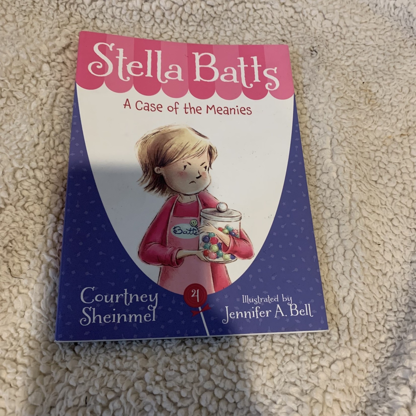 Courtney Sheinmel Stella Batts A Case of the Meanies