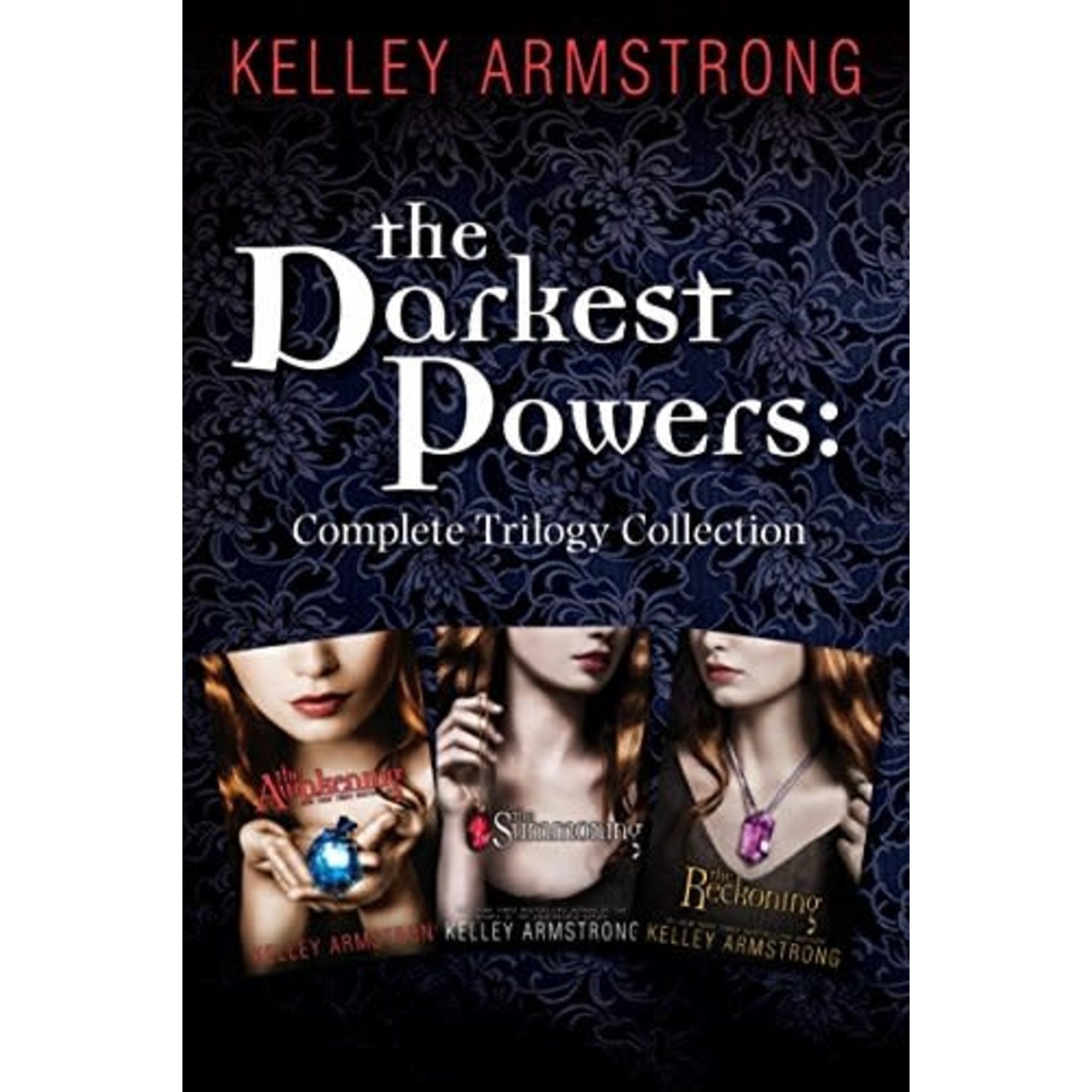 The Darkest Powers Trilogy (The Summoning, The Awakening, The Reckoning)