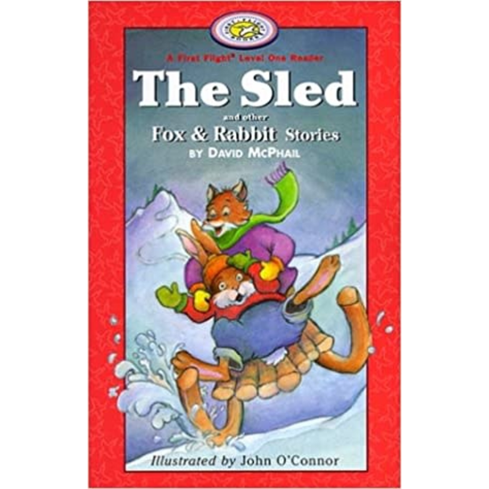 The Sled and other Fox & Rabbit Stories (A First Flight, Level 1 Reader