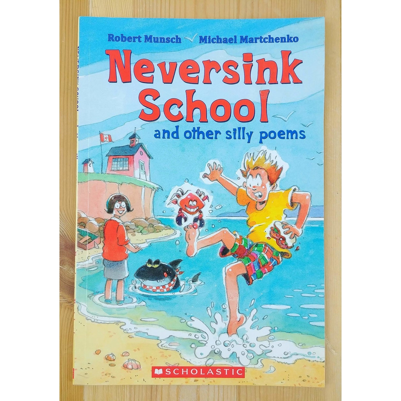 Robert Munsch Neversink School and other silly poems (Easy Reader)