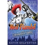 Kevin Sylvester Neil Flambe and the Crusader's Curse (Book #3)