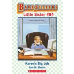 The Baby-Sitters Little Sister - Karen's Big Job (Book #84)