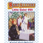 The Baby-Sitters Little Sister - Karen's Snow Princess (Book #94)