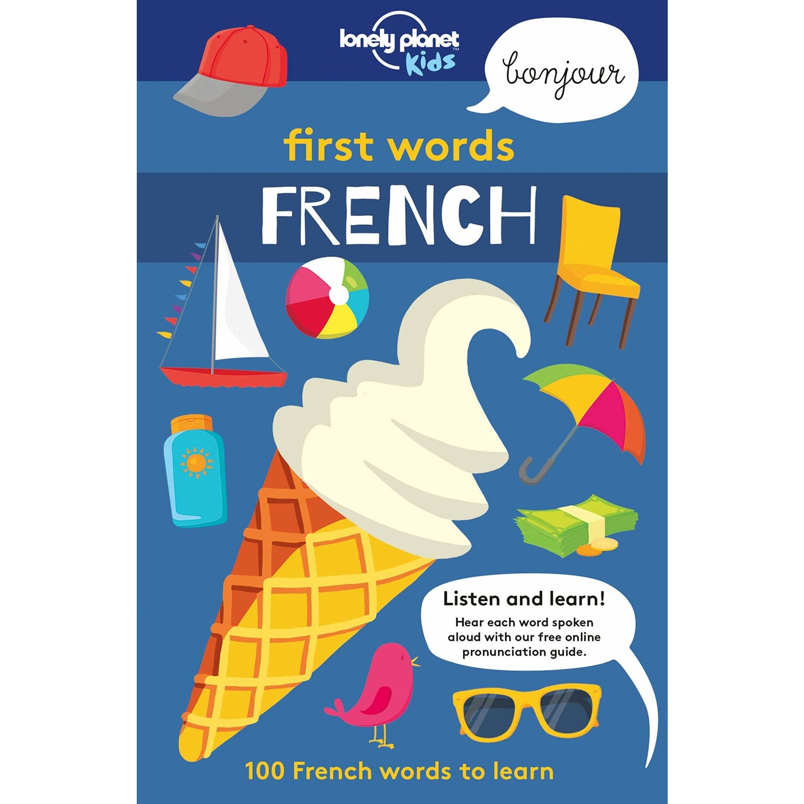Lonely Planet Kids - First Words French (100 French Words to Learn)