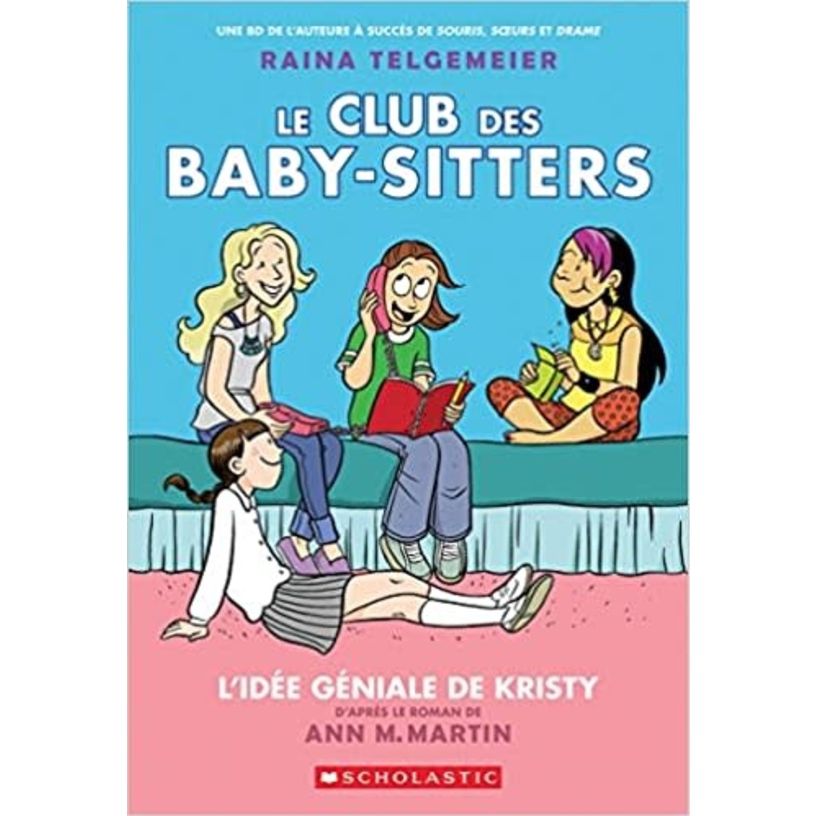 Le club des baby-sitters - L'idee geniale de Kristy (Book #1)