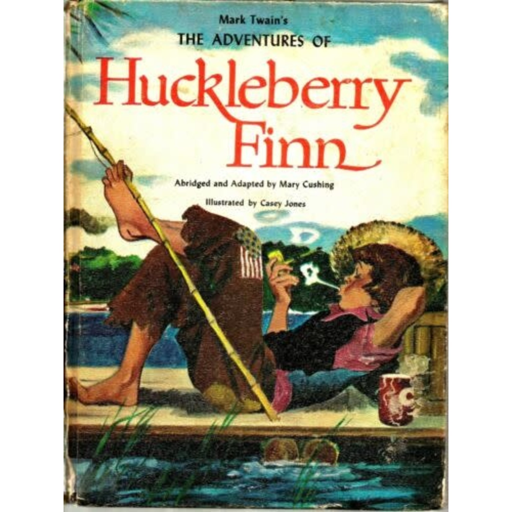Mark Twain's - The Adventures of Huckleberry Finn (Abridged and Adapted by Mary Cushing)
