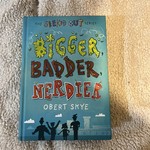 The Geek Out Series - Bigger, Badder, Nerdier