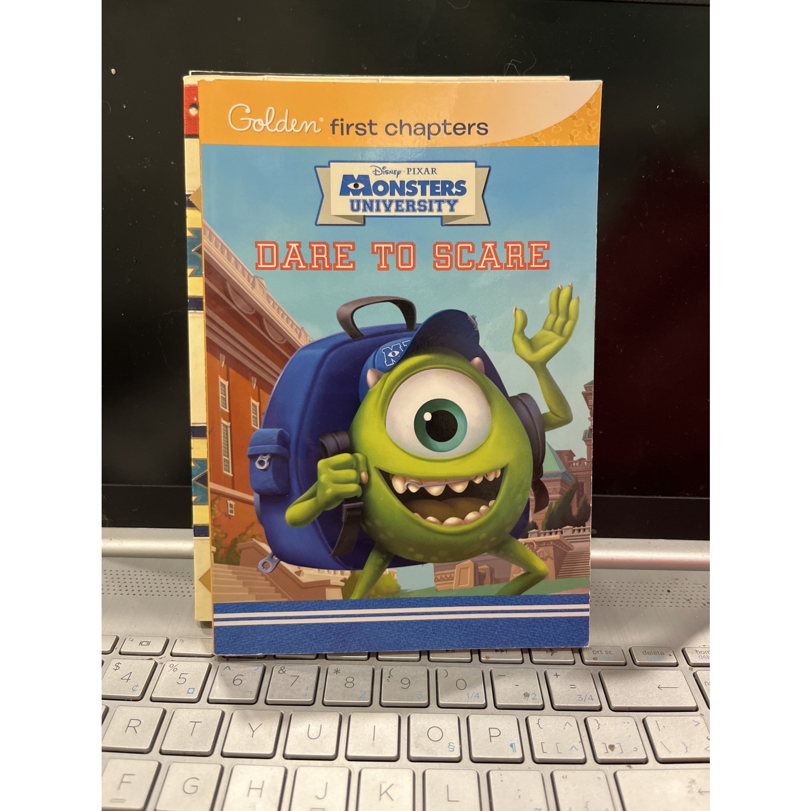 Golden First Chapters - Disney Pixar, Monsters University - Dare to Scare