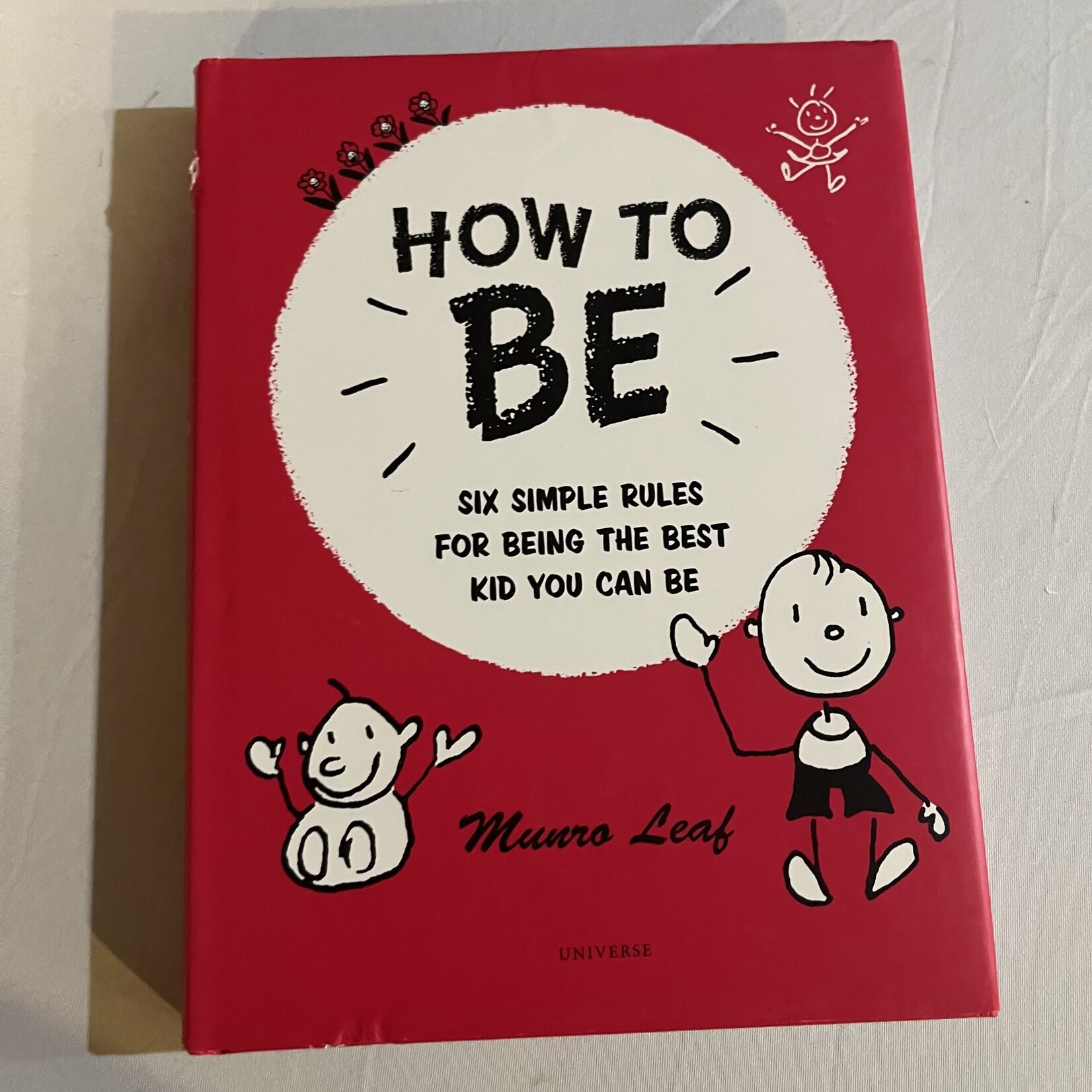 How to Be - Six Simple Rules For Being the Best Kid You Can Be
