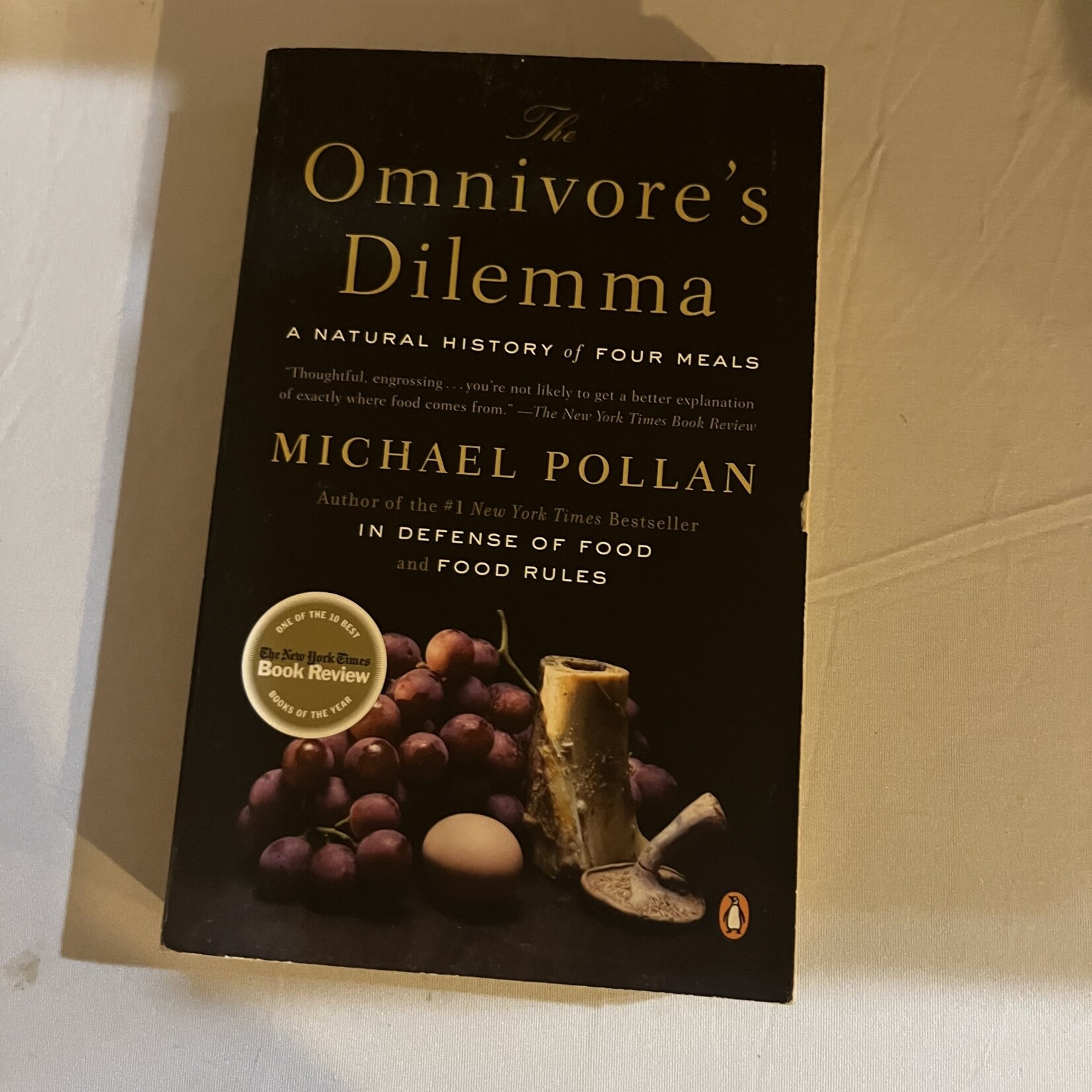 The Omnivore's Dilemma - A Nutal History of Four Meals