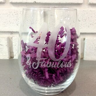 40 & Fabulous wine glass