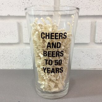 Cheers to 50 years Pint Glass