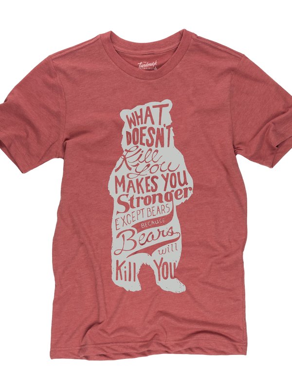 The Landmark Project Bear (What Doesn't Kill You) Tee Shirt