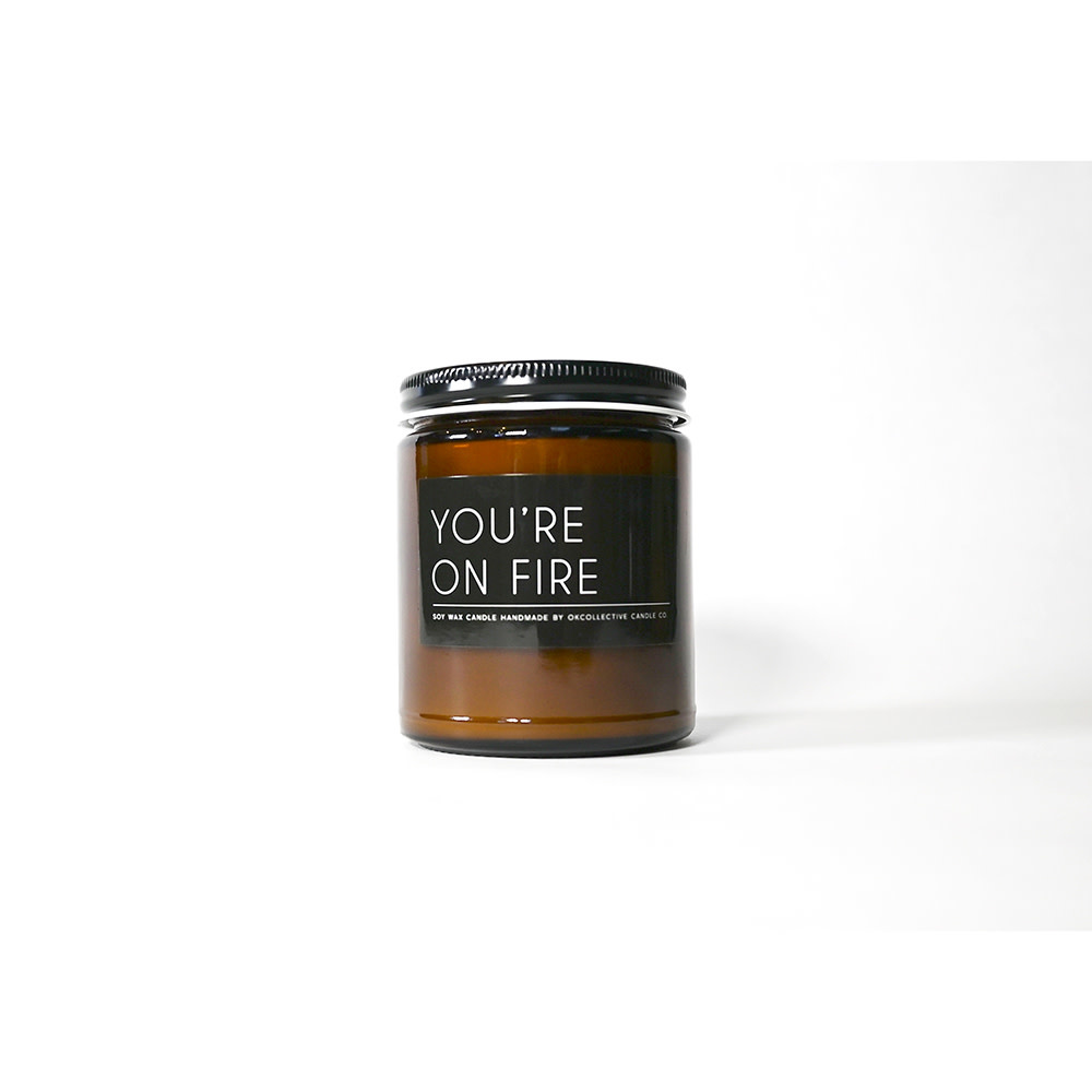 You're On Fire 8oz Candle