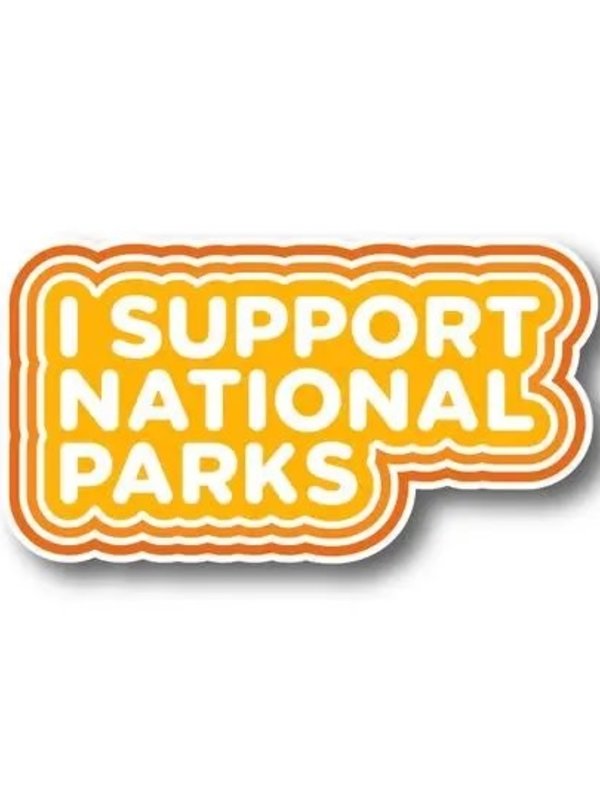 Adventure Responsibly I support National Parks Sticker