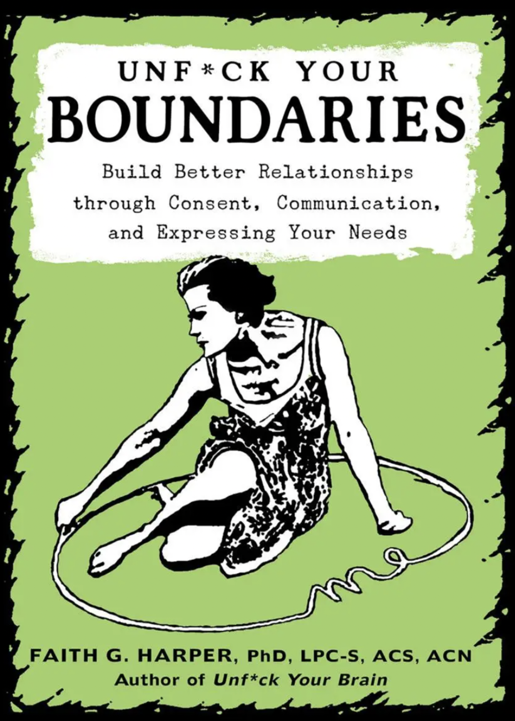 Microcosm Publishing & Distribution Unf*ck Your Boundaries