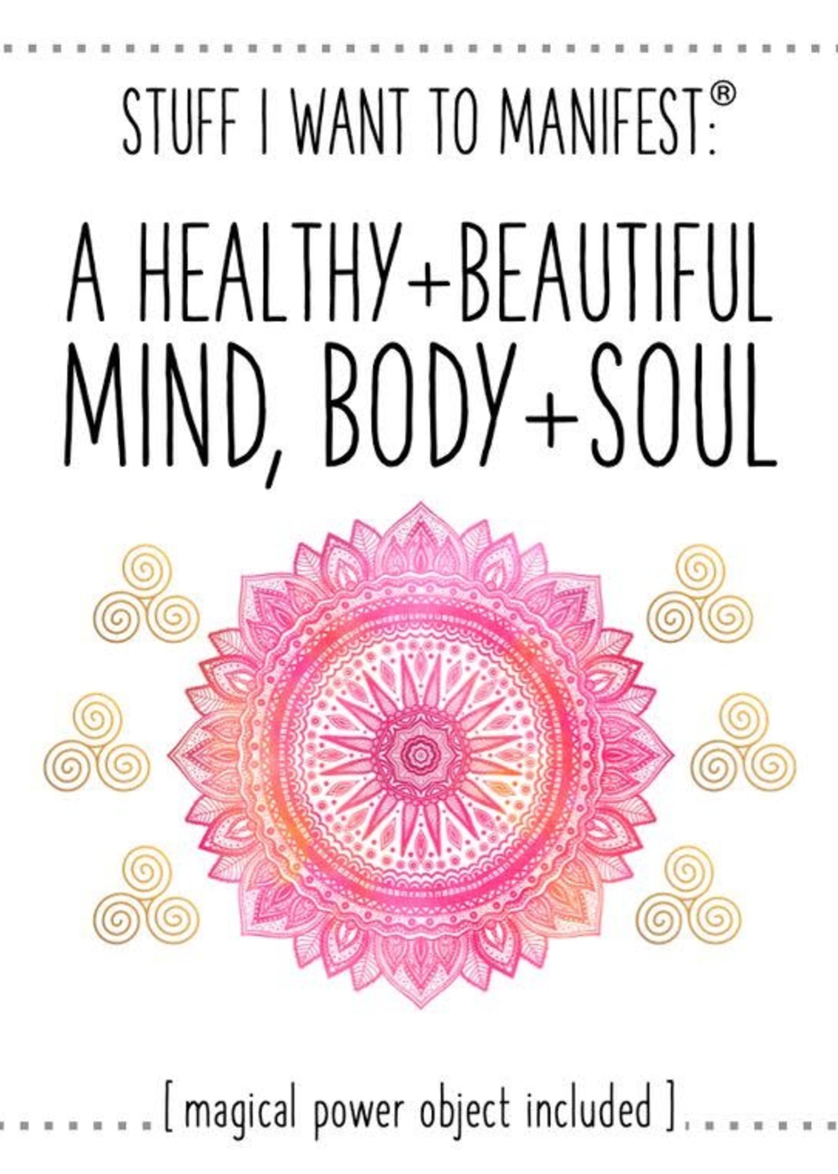Warm Human Stuff I Want To Manifest: A Beautiful Mind, Body + Soul