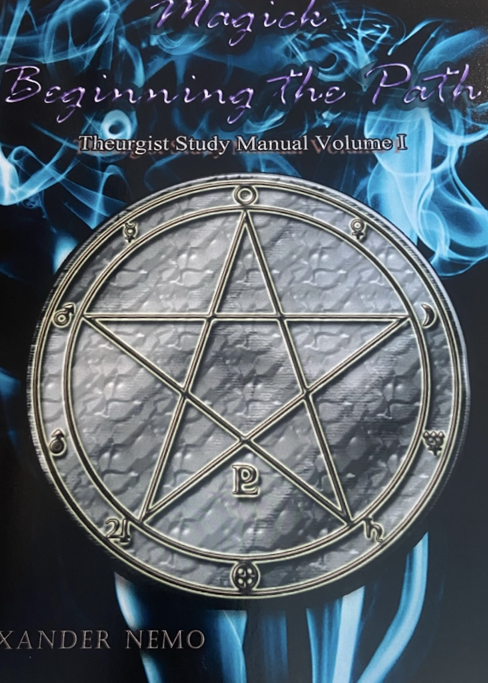 Alexander Nemo Magick Beginning The Path