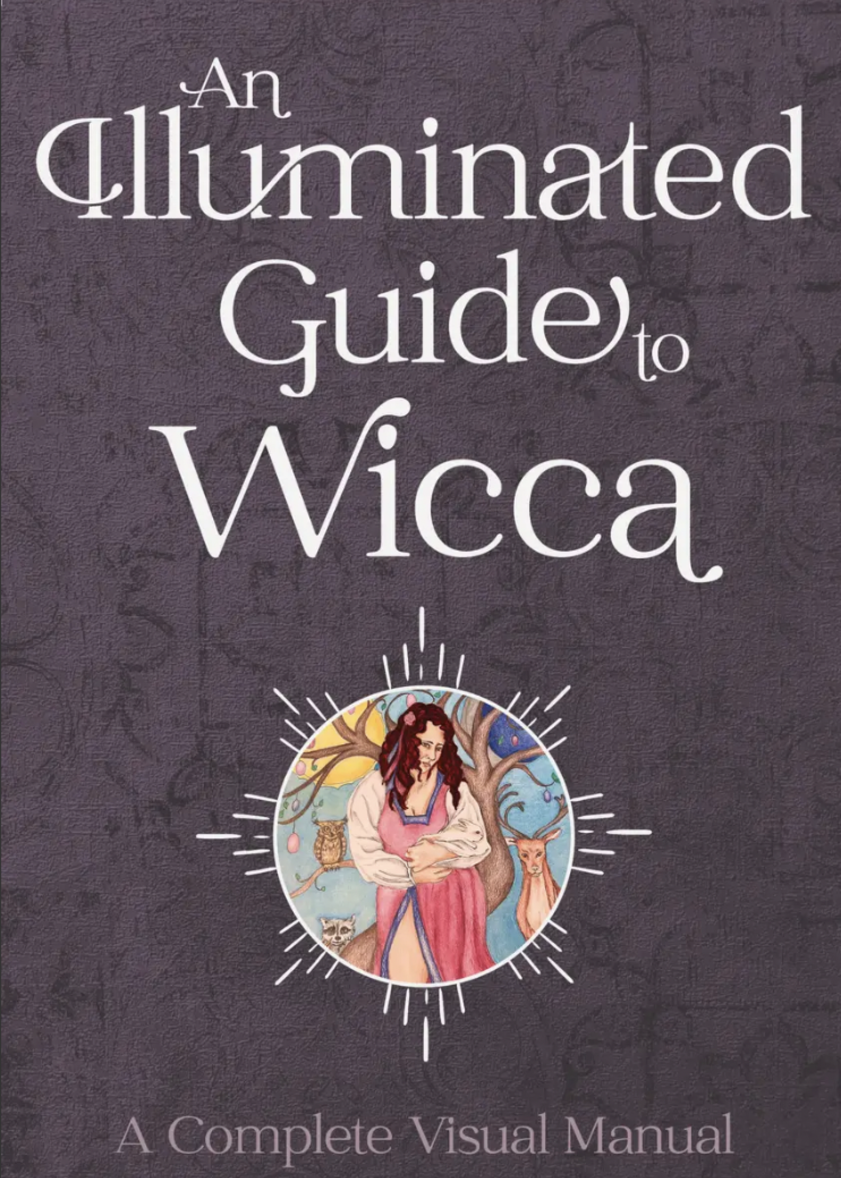 Red Feather An Illuminated Guide to Wicca: A Complete Visual Manual