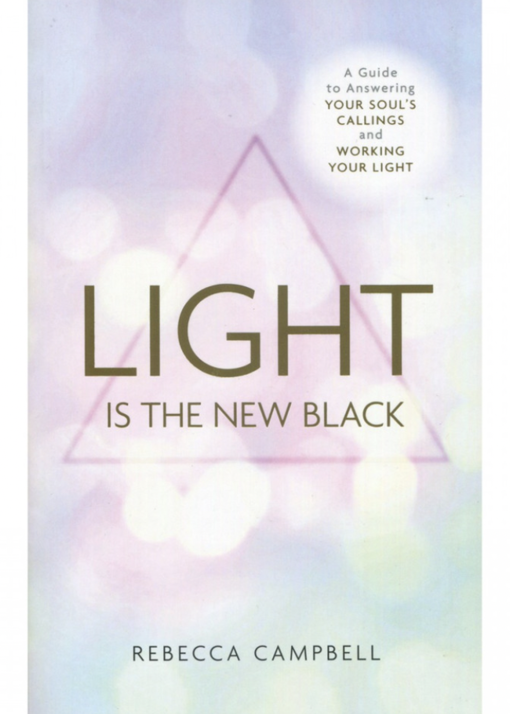 Holistic Trader UK Light Is The New Black - Rebecca Campbell