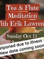 Erik Lawrence TEA & MUSIC MEDITATION WITH ERIK LAWRENCE - OCTOBER 2023