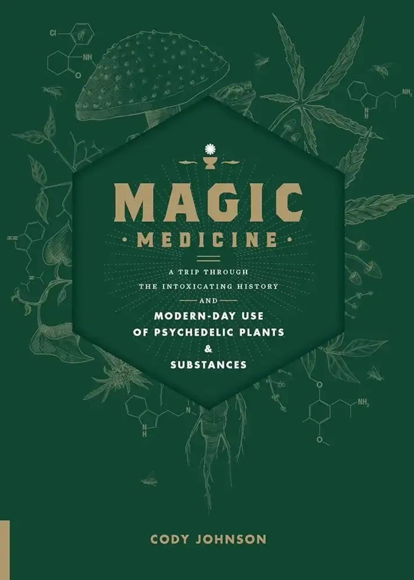 Texas Bookman Magic Medicine - Modern Day Use of Psychedelic Plants