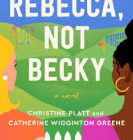 Rebecca, Not Becky Novel by Christine Platt & Catherine Wigginton Greene