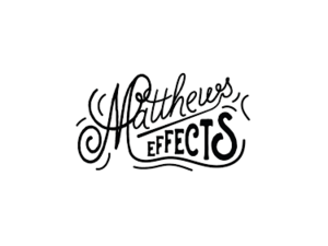 Matthews Effects