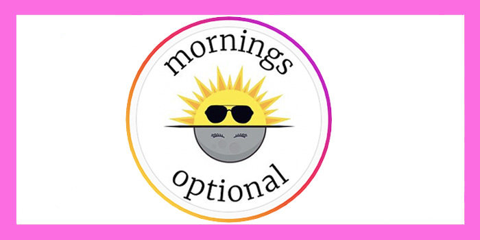 Mornings Optional