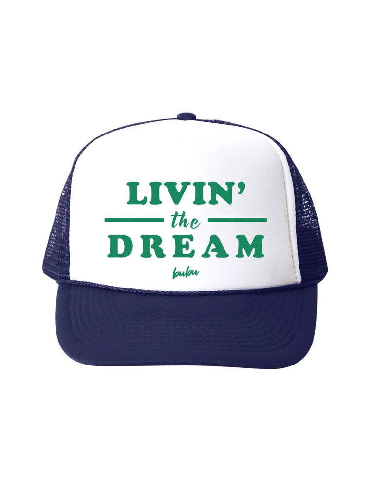 Livin The Dream Trucker Hat