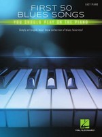 Hal Leonard First 50 Blues Songs You Should Play on the Piano