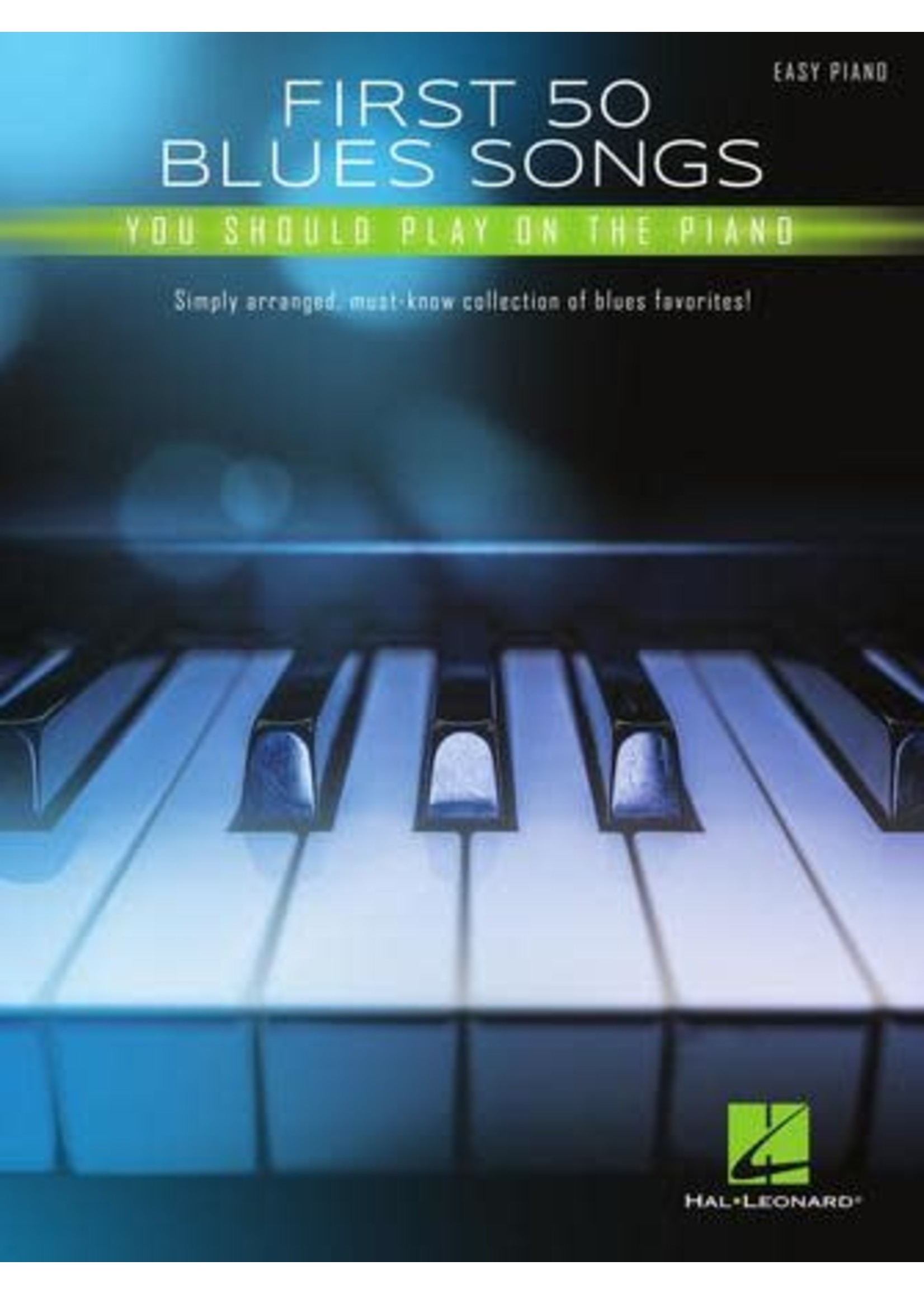 Hal Leonard First 50 Blues Songs You Should Play on the Piano