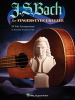 Hal Leonard J.S. Bach for Fingerstyle Ukulele