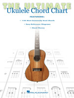 Hal Leonard The Ultimate Ukulele Chord Chart