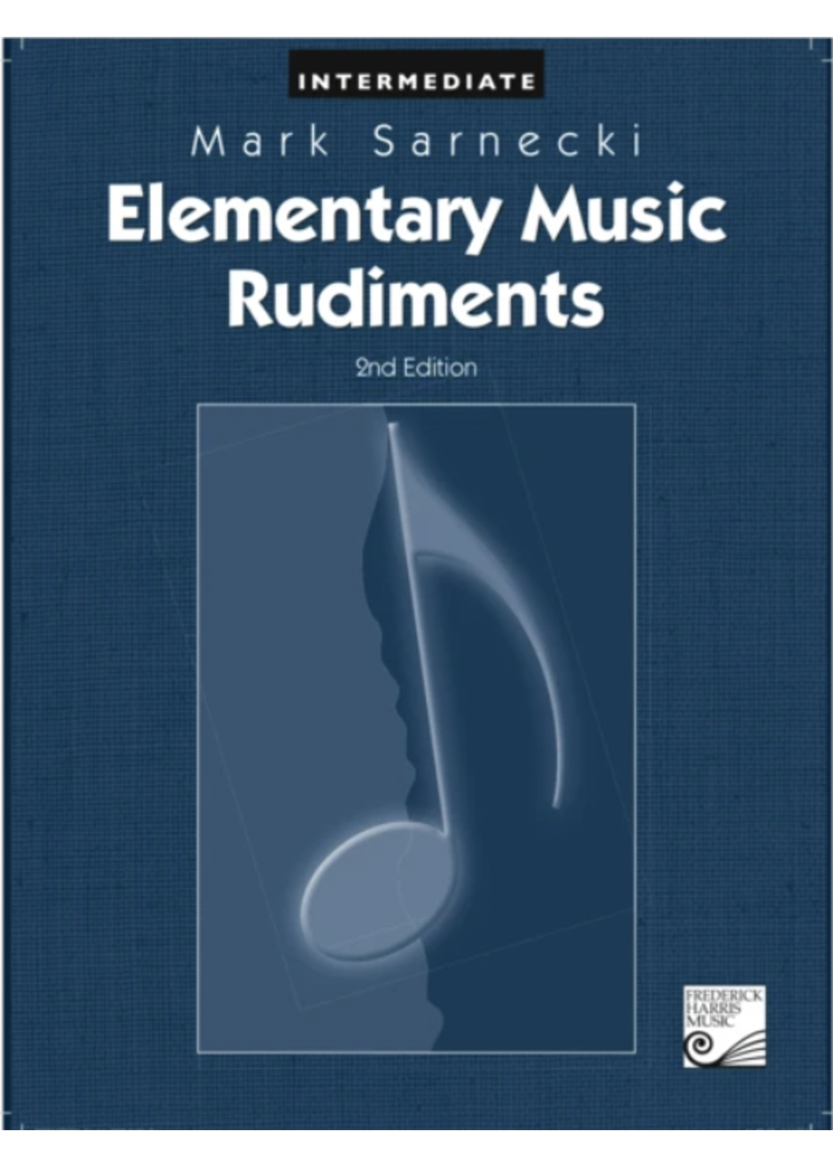 Mark Sarnecki Mark Sarnecki Elementary Music Rudiments: Intermediate