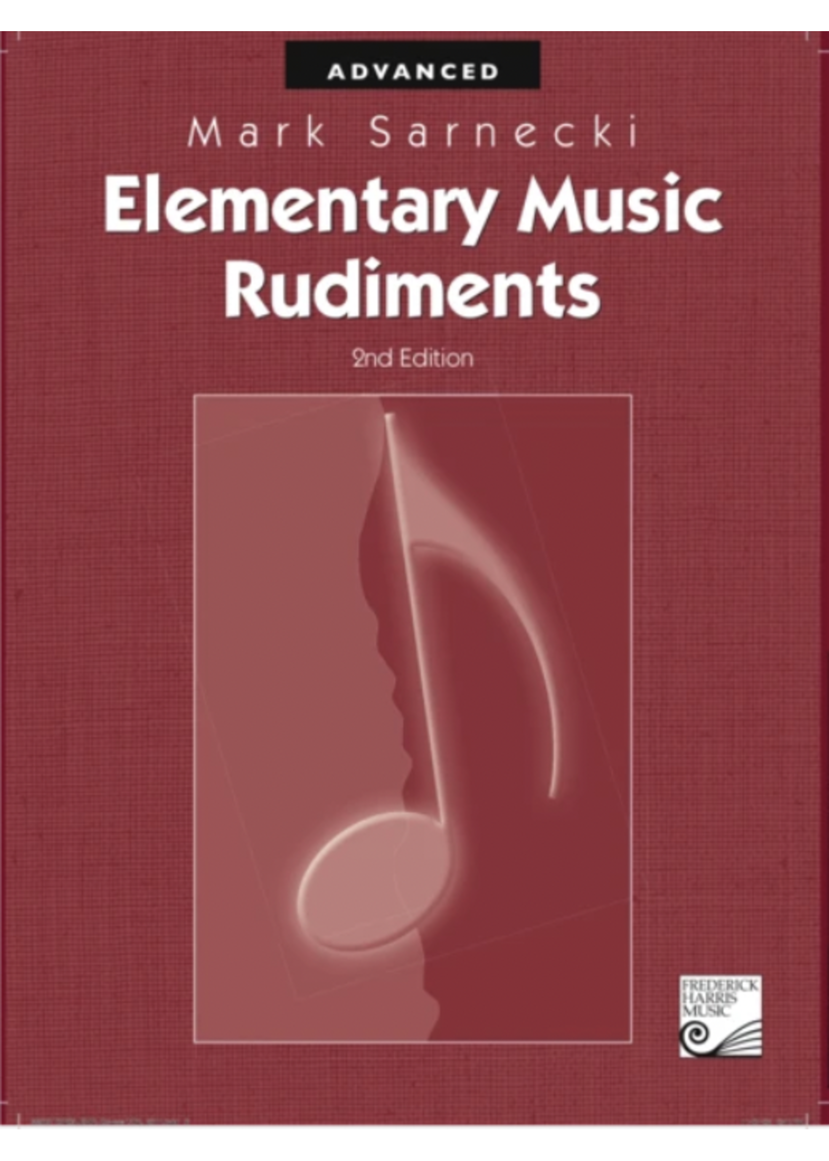 Mark Sarnecki Mark Sarnecki Elementary Music Rudiments: Advanced