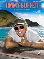 Alfred Jimmy Buffett: Sheet Music Anthology