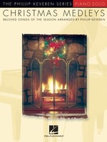 Hal Leonard Christmas Medleys arr. Phillilp Keveren Piano Solo