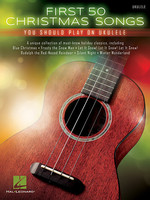 Hal Leonard First 50 Christmas Songs You Should Play on Ukulele