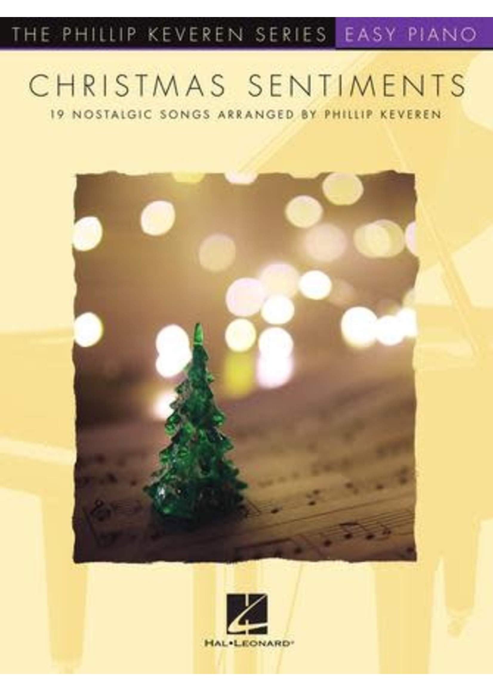 Hal Leonard Christmas Sentiments 19 Nostalgic Songs Arr. by Phillip Keveren EP
