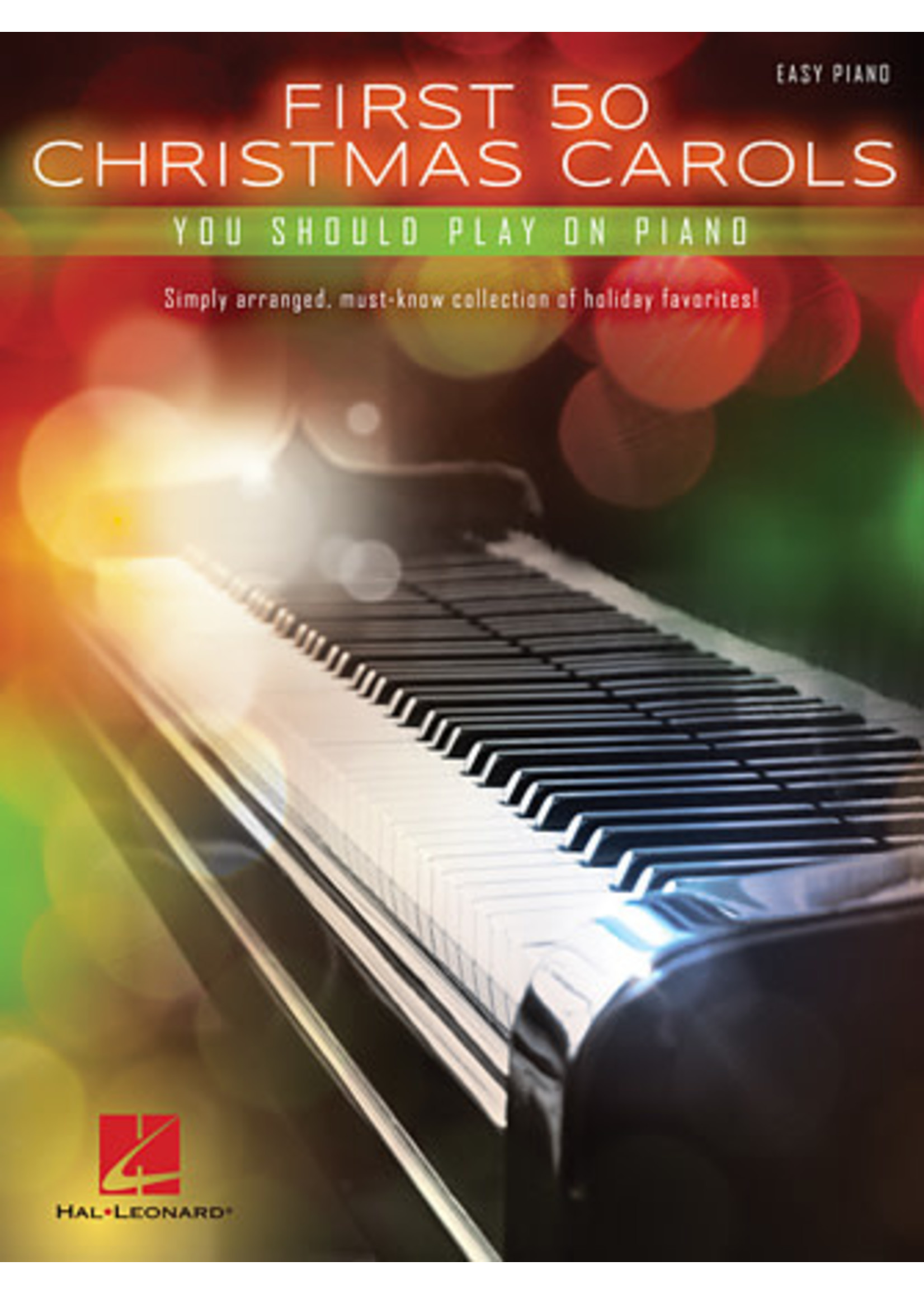 Hal Leonard First 50 Christmas Carols You Should Play on the Piano