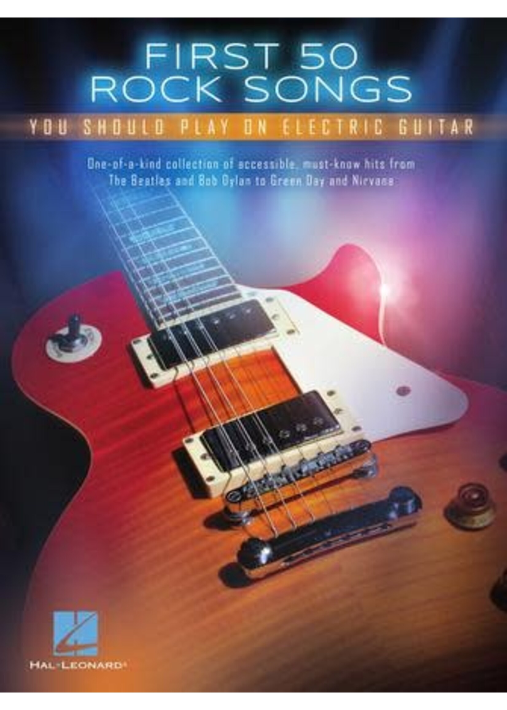 Hal Leonard First 50 Rock Songs You Should Play on Electric Guitar