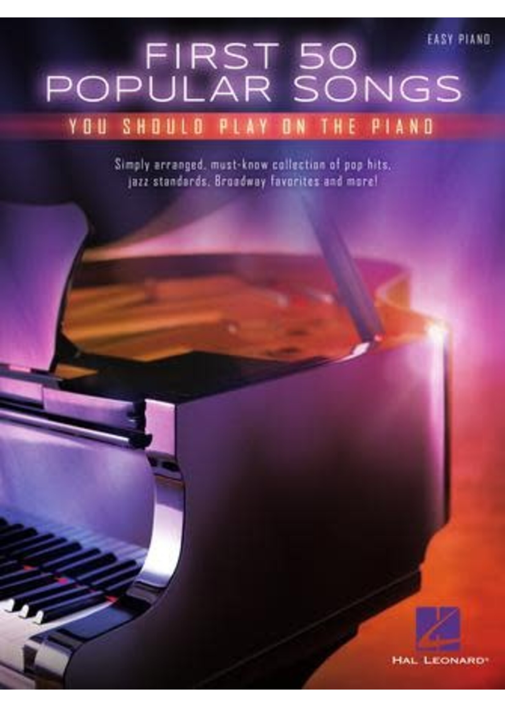 Hal Leonard First 50 Popular Songs You Should Play on the Piano