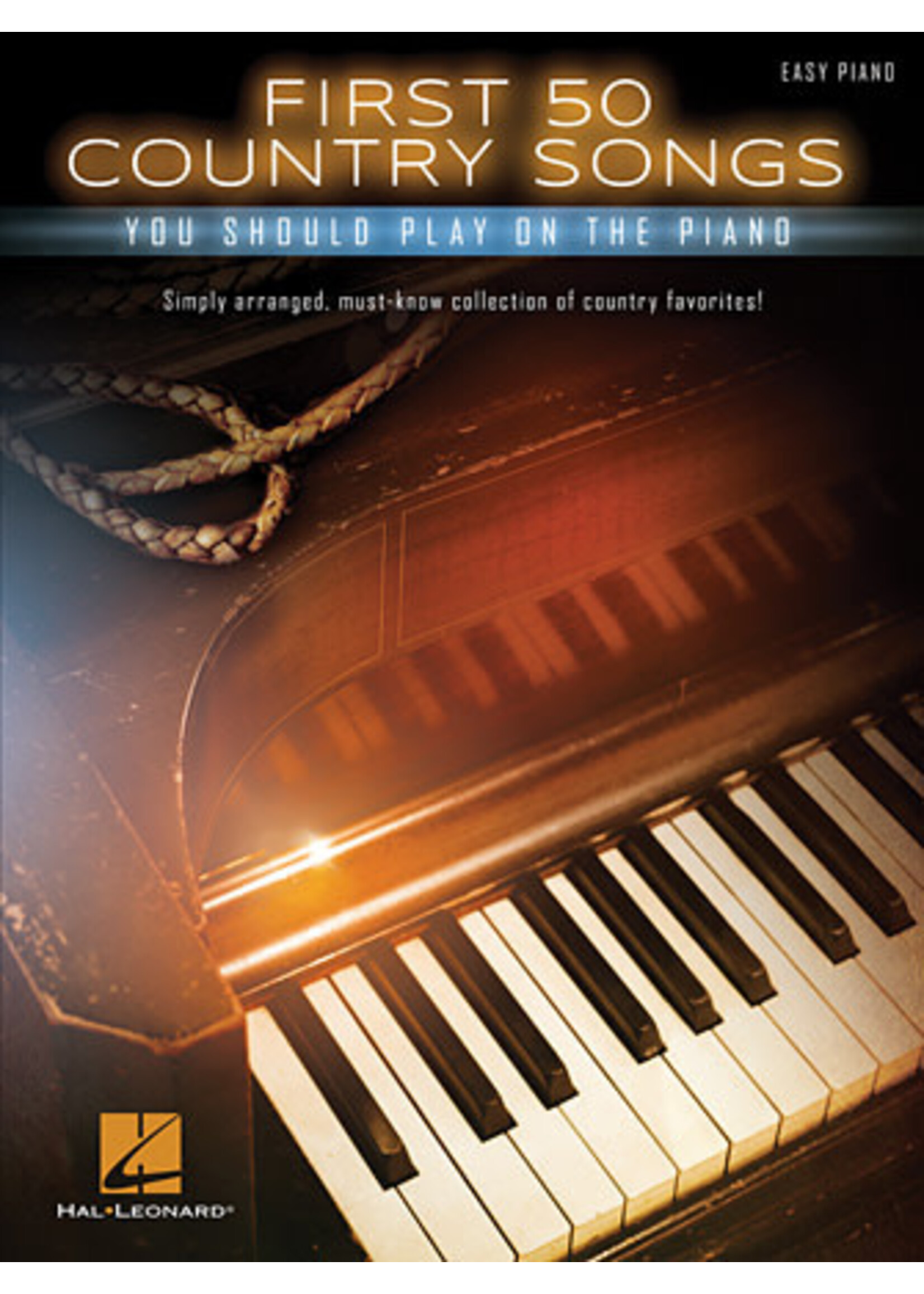 Hal Leonard First 50 Country Songs You Should Play on the Piano