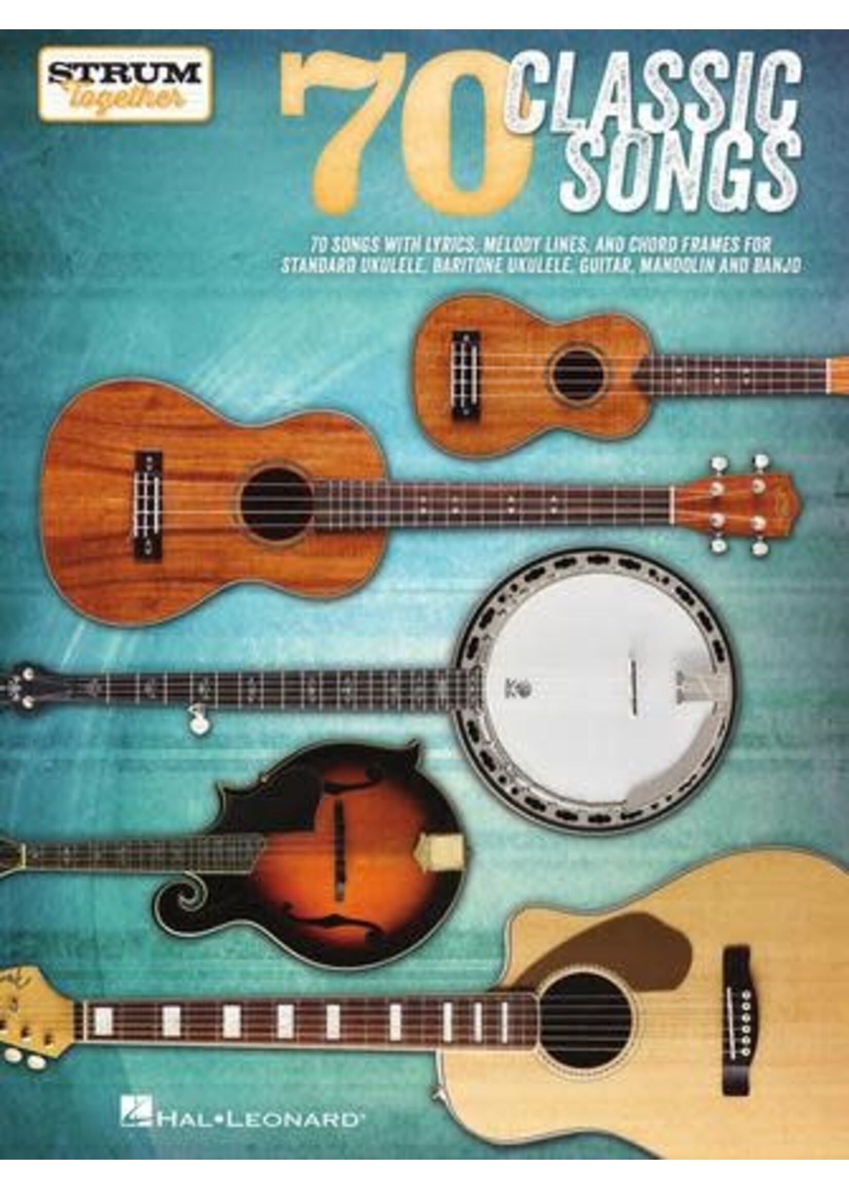 Hal Leonard 70 Classic Songs - Strum Together
