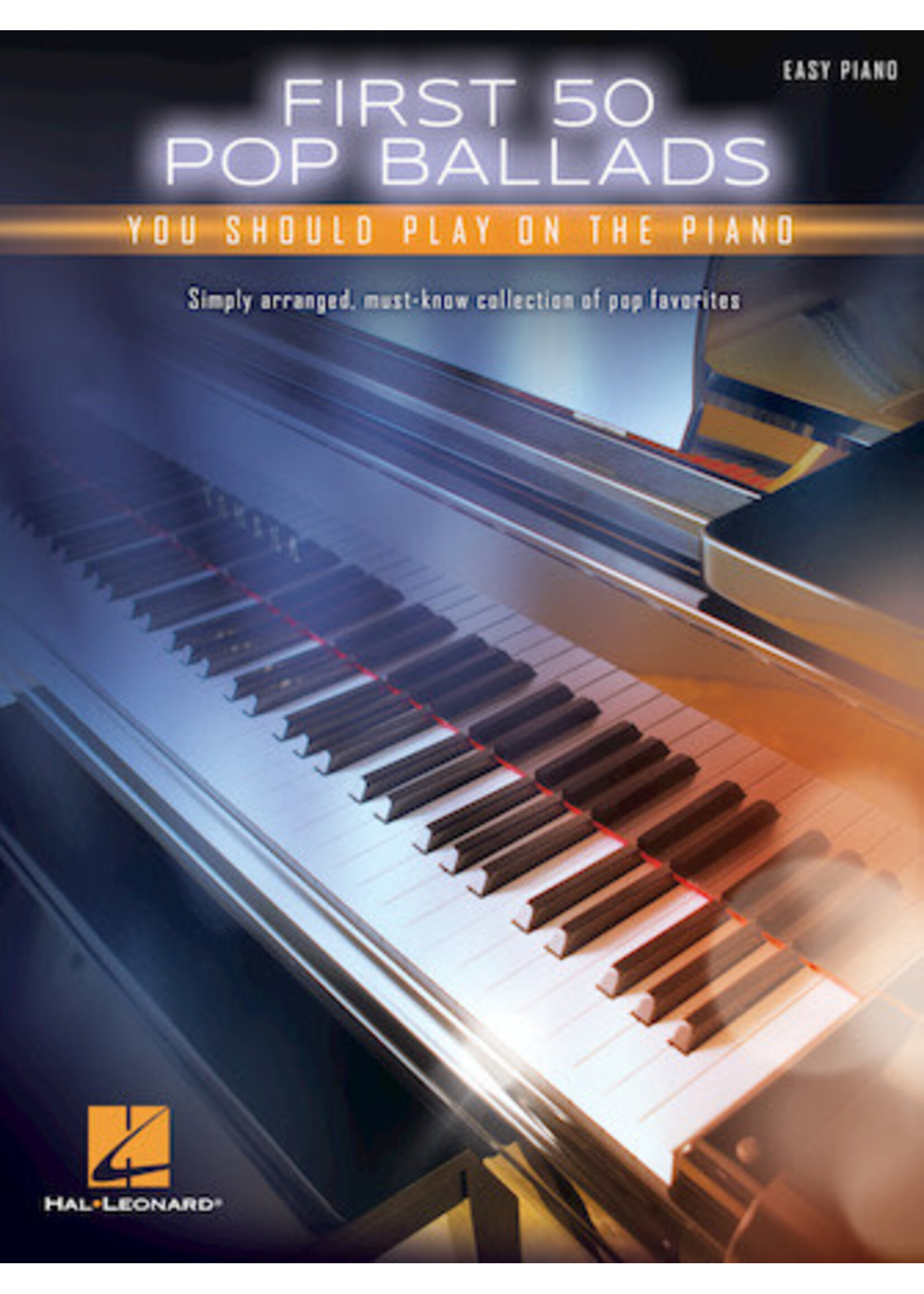 Hal Leonard First 50 Pop Ballads You Should Play on the Piano