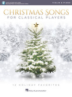 Hal Leonard Christmas Songs for Classical Players – Violin and Piano 12 Holiday Favorites