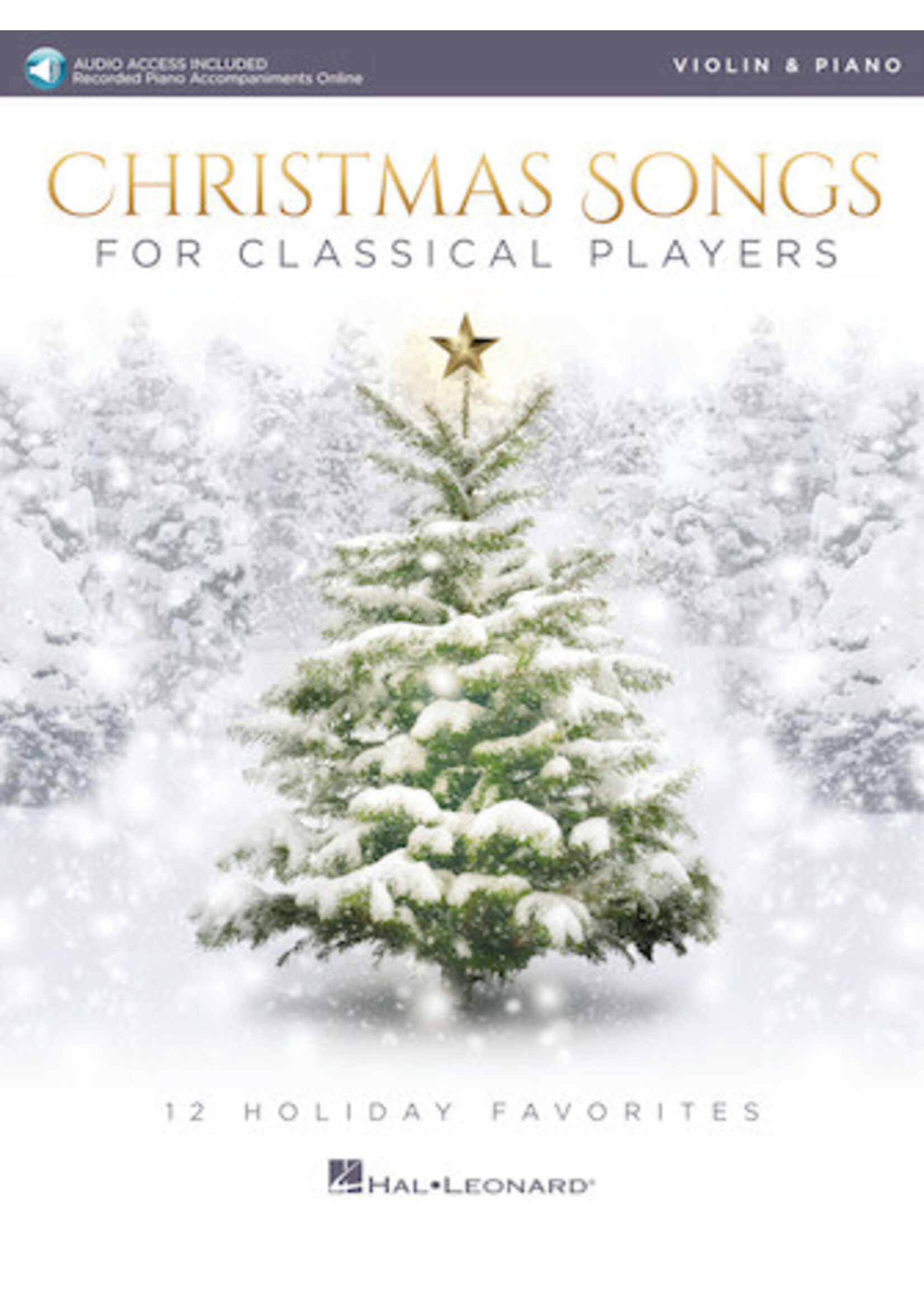 Hal Leonard Christmas Songs for Classical Players – Violin and Piano 12 Holiday Favorites