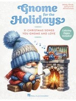 Hal Leonard Gnome for the Holidays 31 Christmas Songs You Gnome and Love with Festive Coloring Pages
