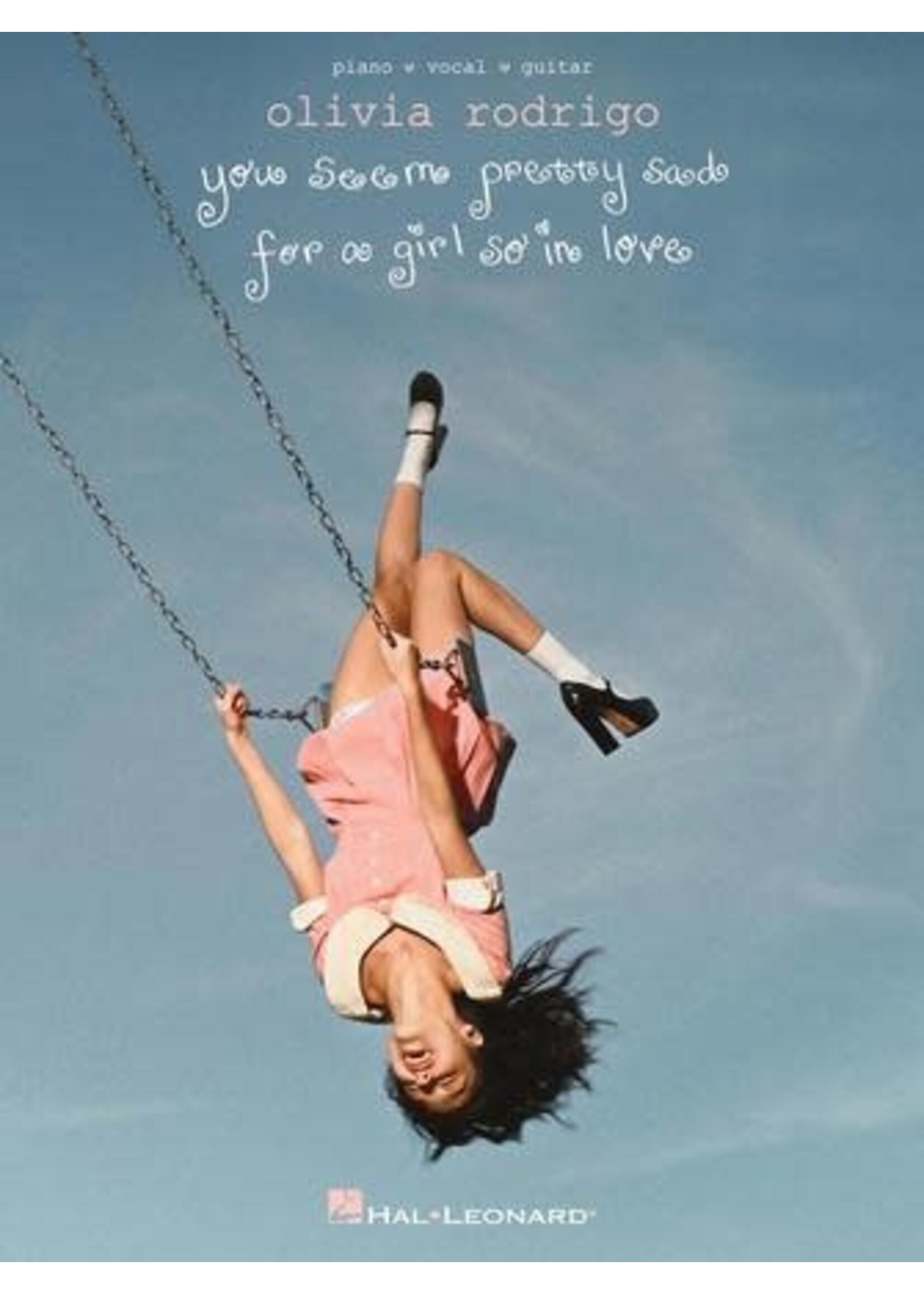 Hal Leonard Olivia Rodrigo - You Seem Pretty Sad for a Girl So in Love PVG